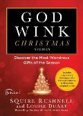 Godwink Christmas Stories, 5: Discover the Most Wondrous Gifts of the Season