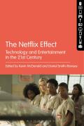 The Netflix Effect: Technology and Entertainment in the 21st Century
