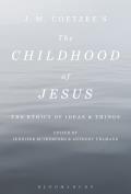 J. M. Coetzee S the Childhood of Jesus: The Ethics of Ideas and Things