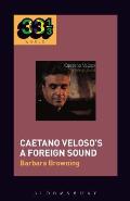 Caetano Veloso's a Foreign Sound