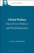 Global Wallace: David Foster Wallace and World Literature