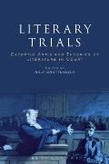 Literary Trials: Exceptio Artis and Theories of Literature in Court