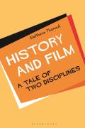 History and Film: A Tale of Two Disciplines