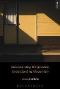 Understanding Wittgenstein, Understanding Modernism