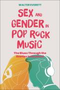 Sex and Gender in Pop/Rock Music: The Blues Through the Beatles to Beyonc?