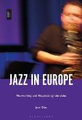 Jazz in Europe: Networking and Negotiating Identities