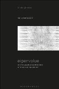 Eigenvalue: On the Gradual Contraction of Media in Movement; Contemplating Media in Art [Sound Image Sense]