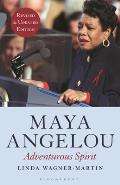 Maya Angelou: Adventurous Spirit