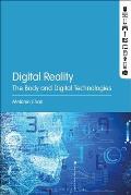 Digital Reality: The Body and Digital Technologies