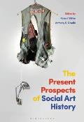 The Present Prospects of Social Art History