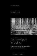 Technol?gos in Being: Radical Media Archaeology & the Computational Machine