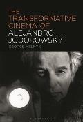 The Transformative Cinema of Alejandro Jodorowsky