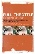 Full-Throttle Franchise: The Culture, Business and Politics of Fast & Furious