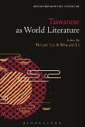 Taiwanese Literature as World Literature