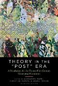 Theory in the Post Era: A Vocabulary for the 21st-Century Conceptual Commons