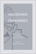 Macedonio Fern?ndez: Between Literature, Philosophy, and the Avant-Garde