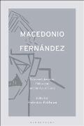 Macedonio Fern?ndez: Between Literature, Philosophy, and the Avant-Garde