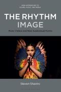 The Rhythm Image: Music Videos and New Audiovisual Forms