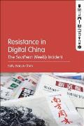 Resistance in Digital China: The Southern Weekly Incident