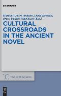 Cultural Crossroads in the Ancient Novel