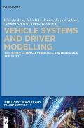 Vehicle Systems and Driver Modelling: Dsp, Human-To-Vehicle Interfaces, Driver Behavior, and Safety