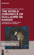 The World Chronicle of Guillaume de Nangis: A Manuscript's Journey from Saint-Denis to St. Pancras