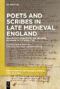 Poets and Scribes in Late Medieval England: Essays on Manuscripts and Meaning in Honor of Susanna Fein