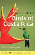 Photo Guide to the Birds of Costa Rica
