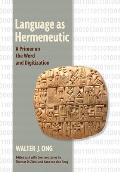 Language as Hermeneutic: A Primer on the Word and Digitization