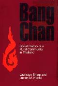 Bang Chan: Social History of a Rural Community in Thailand