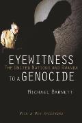 Eyewitness to a Genocide: The United Nations and Rwanda