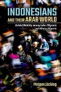 Indonesians and Their Arab World