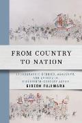 From Country to Nation: Ethnographic Studies, Kokugaku, and Spirits in Nineteenth-Century Japan