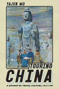 Touring China: A History of Travel Culture, 1912-1949