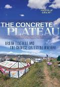 The Concrete Plateau: Urban Tibetans and the Chinese Civilizing Machine