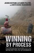 Winning by Process: The State and Neutralization of Ethnic Minorities in Myanmar