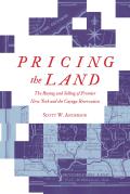 Pricing the Land: The Buying and Selling of Frontier New York and the Cayuga Reservation