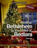 Finding Bethlehem in the Midst of Bedlam -Children Advent Study