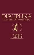 The Book of Discipline UMC 2016 Spanish