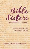 Bible Sisters: A Year of Devotions with the Women of the Bible