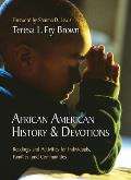 African American History & Devotions: Readings and Activities for Individuals, Families, and Communities