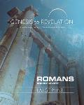 Genesis to Revelation: Romans Participant Book: A Comprehensive Verse-By-Verse Exploration of the Bible