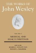 Works of John Wesley Volume 32: Medical and Health Writings