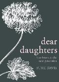 Dear Daughters Love Letters to the Next Generation