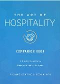The Art of Hospitality Companion Book: A Practical Guide for a Ministry of Radical Welcome