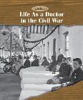Life as a Doctor in the Civil War