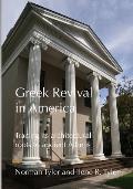 Greek Revival in America Tracing Its Architectural Roots to Ancient Athens