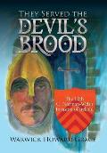 They Served the Devil's Brood: The 12th C. Norman-Welsh Invasion of Ireland