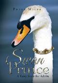 Swan Prince: A Fairy Story for Adults