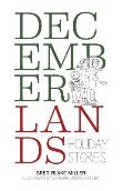 Decemberlands: Holiday Stories